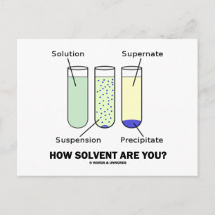 Carte Postale À Quel Point Êtes-Vous Solvent ? (Humour de chimie