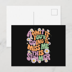 Carte Postale Admettez-le que vous allez me manquer cet été