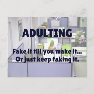 Carte Postale ADULTING Fake it jusqu'à ce que vous le fassiez...