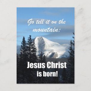 Carte Postale Allez le dire sur la Montagne : Jésus Christ est n