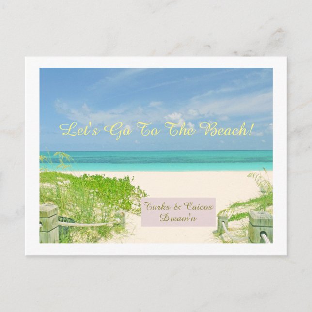 CARTE POSTALE "ALLONS À LA PLAGE / TURKS & CAICOS DREAM'N" (Devant)