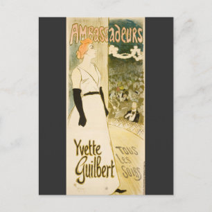 Carte Postale Ambassadeurs Yvette Guilbert par Theophile Steinle