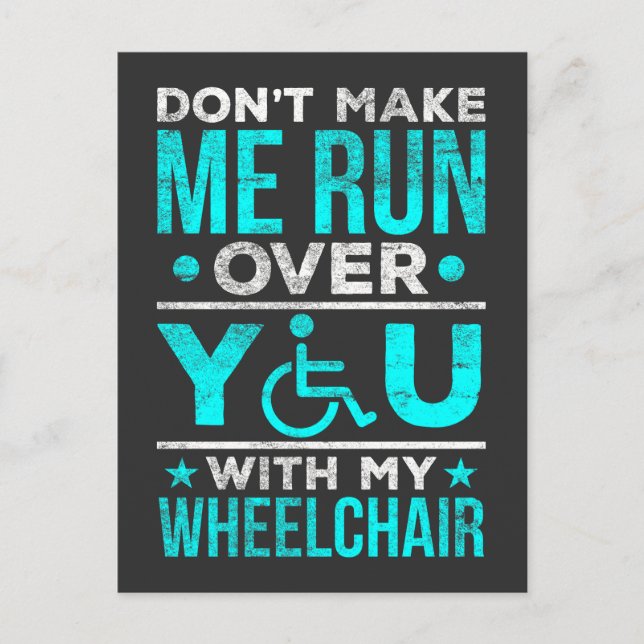 Carte Postale Amusante blague en fauteuil roulant pour un guerri (Devant)