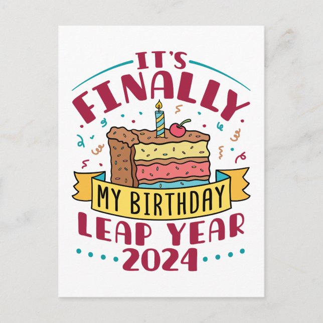 Carte Postale Année bissextile 2024 C'est enfin mon anniversaire (Devant)