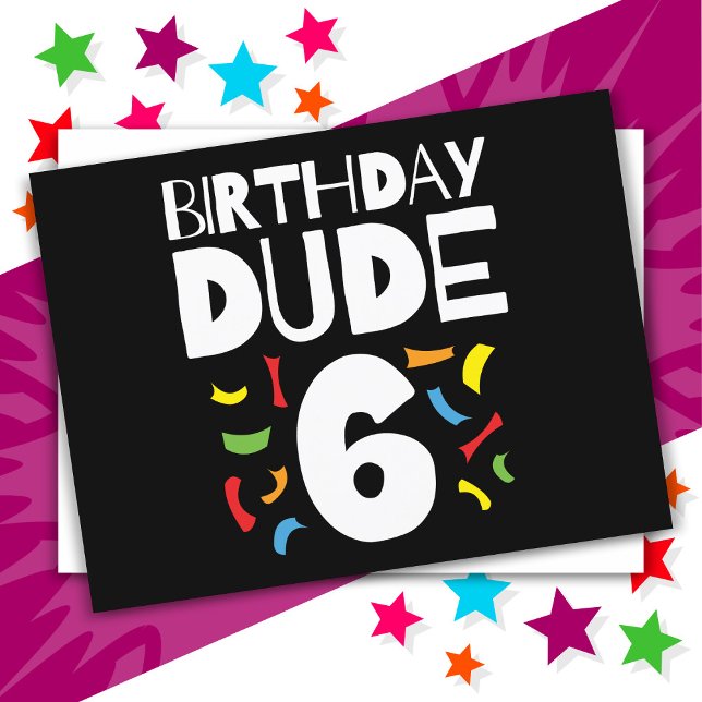 Carte Postale Anniversaire 6 ans garçon fête d'anniversaire Dude (Créateur téléchargé)