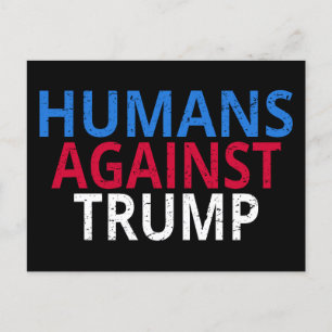 Carte Postale Anti-Trump - Humains contre Trump