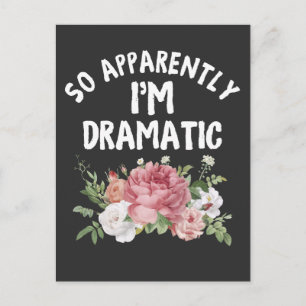 Carte Postale Apparemment, je suis Dramatique Drama Queen Diva