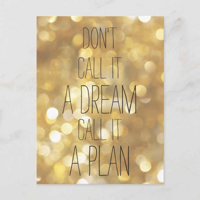 Carte Postale Appelez-le un plan - Gold Inspirational Quote (Devant)