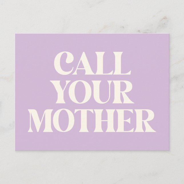 Carte Postale Appelez votre mère Drôle Maman Citation en Lavende (Devant)