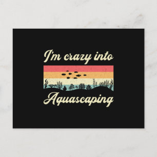 Carte Postale Aquarium Je suis fou dans Aquascaping Fish Aquaris