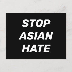 Carte Postale Arrêtez la haine asiatique, noir blanc