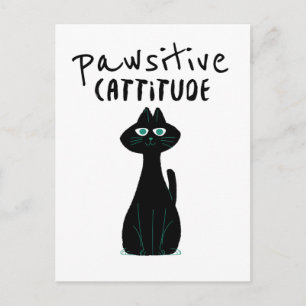 Carte Postale Attitude Féline Positive Humour Chat Noir Blanc