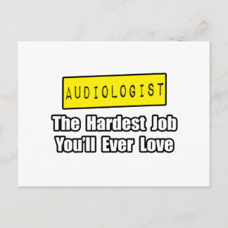 Carte Postale Audiologiste...Travail le plus difficile que vous