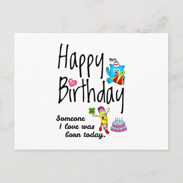 Carte Postale Aujourd'hui est l'anniversaire de quelqu'un que j' (Devant)