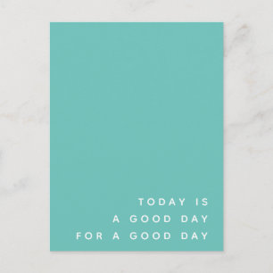 Carte Postale Aujourd'hui est un bon jour   Citation positive Tu
