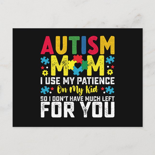 Carte Postale Autisme Maman utilise ma patience sur ma conscienc (Devant)