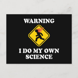 Carte Postale Avertissement Je Fais Ma Propre Science - Laborato