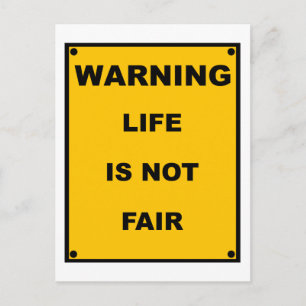 Carte Postale Avertissement ~ La Vie N'Est Pas Juste ~ Signal D'