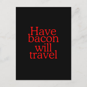 Carte Postale Avoir Bacon va Voyage