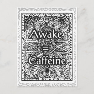 Carte Postale Awake=Caféine - Citation positive