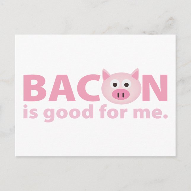 Carte Postale Bacon est bon pour moi (Devant)
