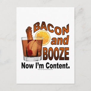 Carte Postale BACON et BOOZE ! Maintenant je suis Content.