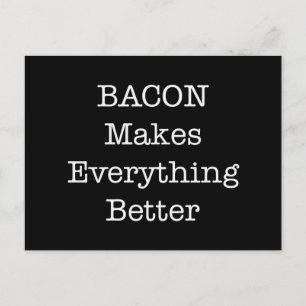 Carte Postale BACON Rend Tout Mieux