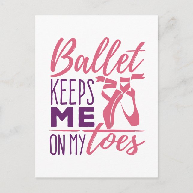 Carte Postale Ballet me garde sur mes orteils Ballerina Danseuse (Devant)