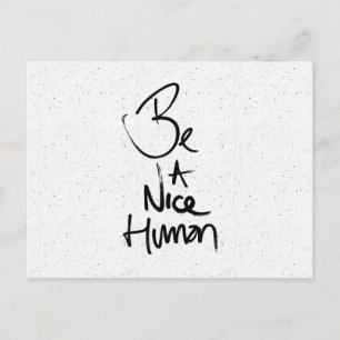 Carte Postale "Be a Nice Human" Design de typographie