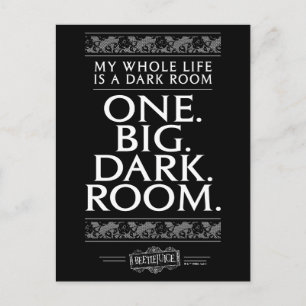 Carte Postale Beetlejuice   My Whole Life Is A Dark Room