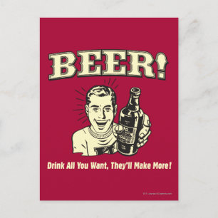 Carte Postale Bière : Buvez tout ce qu'ils veulent