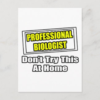 Carte Postale Biologiste professionnel...Ne pas essayer ça à la