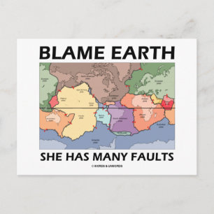 Carte Postale Blame Earth She Has Many Faults