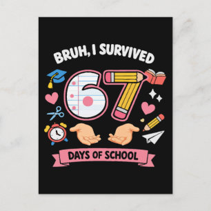 Carte Postale Bruh j'ai survécu 67 jours d'école