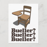 Bueller ? Bueller ? Bueller ?