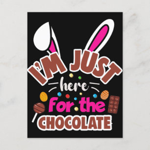 Carte Postale Bunny de Pâques Je suis juste ici pour le chocolat