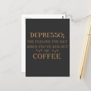 Carte Postale Buveur de café drôle dépressif citations