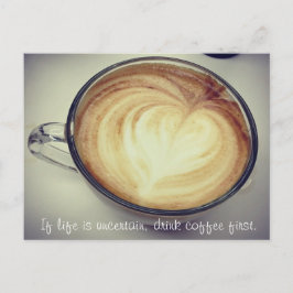 Carte Postale Buvez d'abord du café