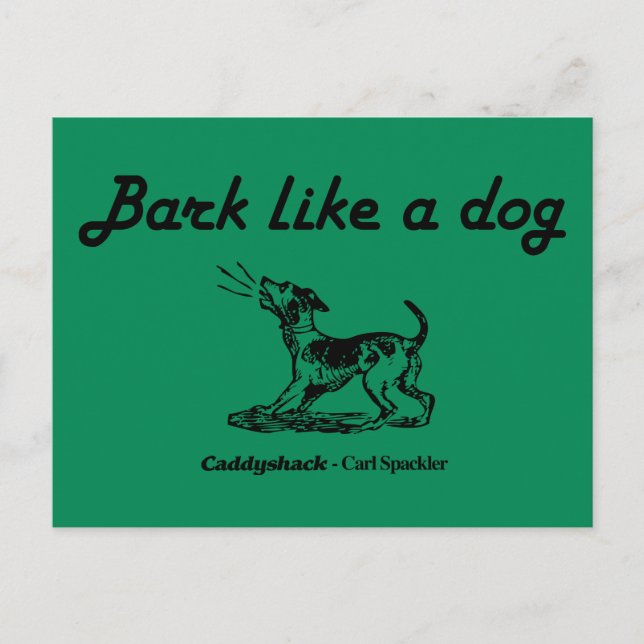Carte Postale Caddyshack | Aboyer comme un chien ! (Devant)