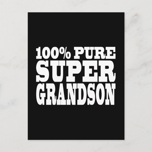 Carte Postale Cadeaux 4 Grandsons : 100% Pure Super Grandson (Devant)