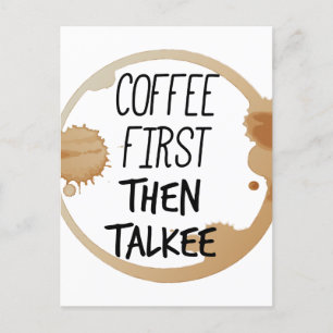 Carte Postale Café D'Abord Puis Talkee Talkee Talking Mug Stains