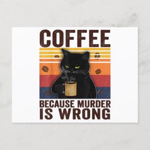 Carte Postale Café Parce Que Le Meurtre Est Une Faute Essentiel 