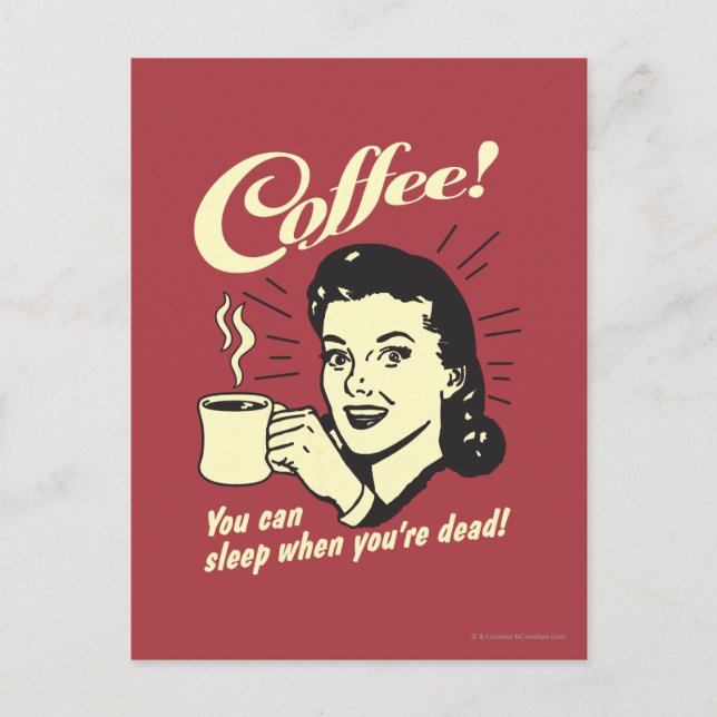 Carte Postale Café : Vous Pouvez Dormir Quand Vous Êtes Mort (Devant)
