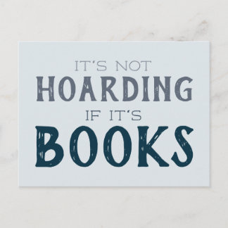 Carte Postale "Ce n'est pas l'accumulation si c'est des livres"
