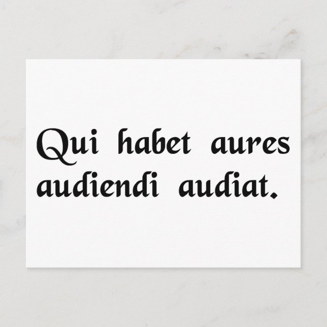 Carte Postale Celui qui a des oreilles, qu'il comprenne comment  (Devant)