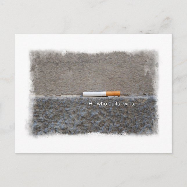 Carte Postale Celui qui cesse gagne la Dernière cigarette anti-t (Devant)