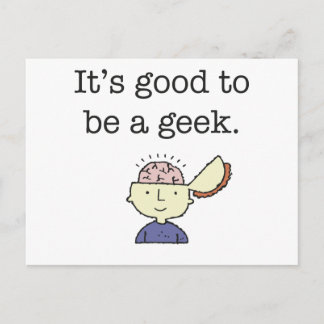 Carte Postale C'est bien d'être un geek !