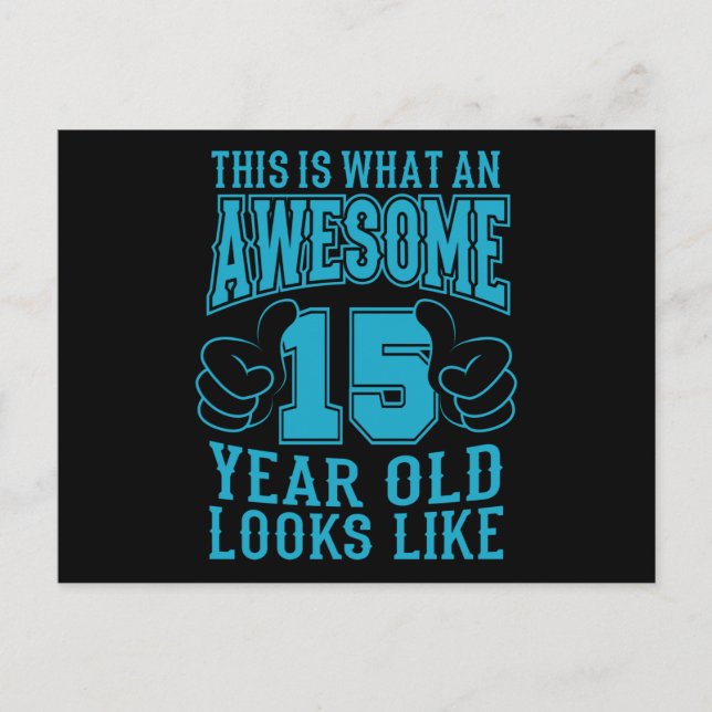 CARTE POSTALE C'EST CE QU'UN INCROYABLE ANNIVERSAIRE DE 15 ANS 1 (Devant)