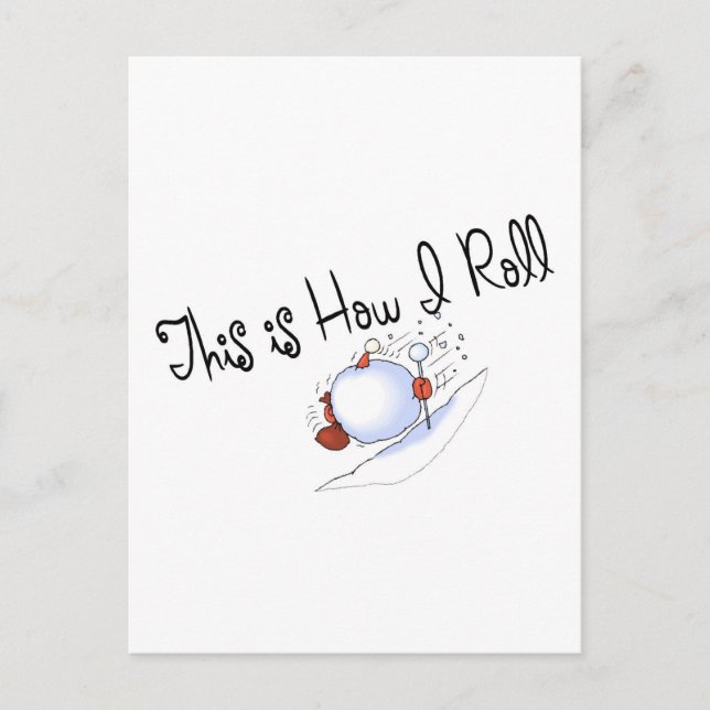 Carte Postale C'Est Comme Ça Que Je Roule Le Snowball (Devant)