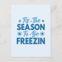 C'est la saison d'être gelé - Amusement hivernal